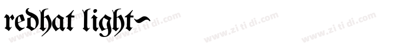 redhat light字体转换 redhat light字体转换